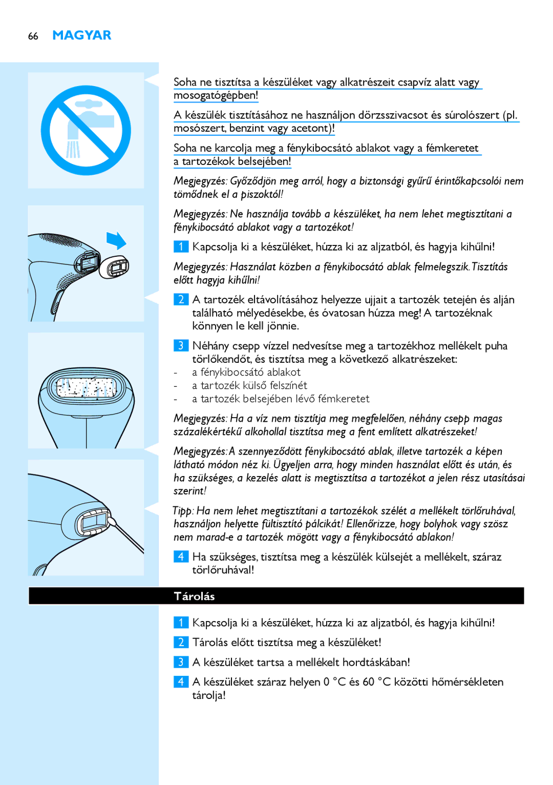 Philips SC2001/01 user manual  tartozék belsejében lévő fémkeretet, Tárolás 